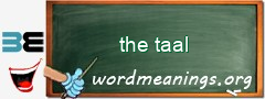 WordMeaning blackboard for the taal